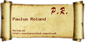 Paulus Roland névjegykártya